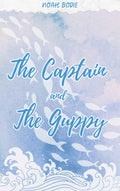 "The Captain & the Guppy" Signed Paperback Bundle or Paperback