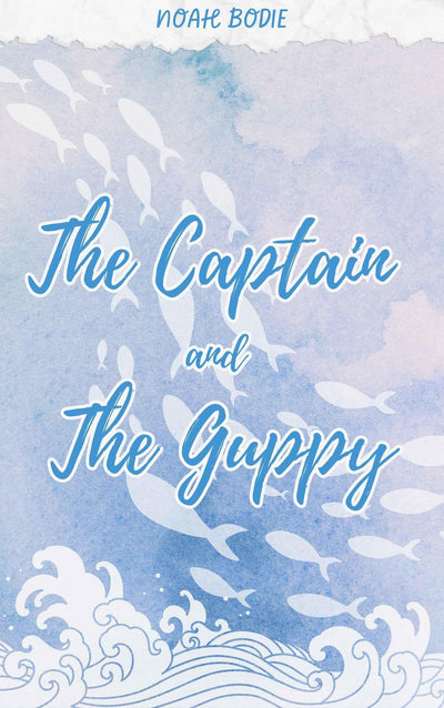 The Captain and the Guppy: A Lusefell Novella