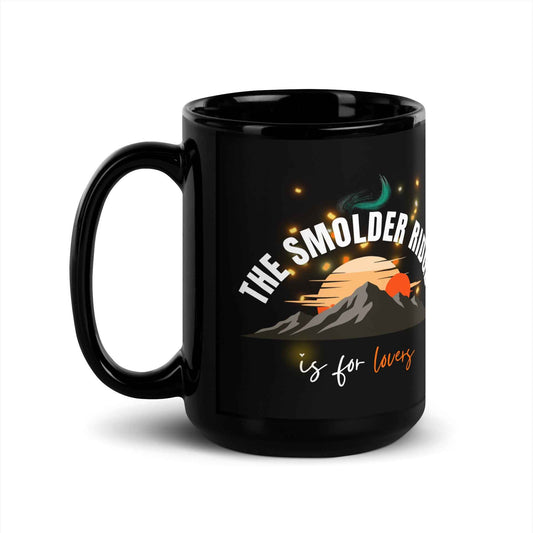 The Smolder Ridge is for Lovers Mug